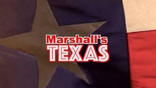 MARSHALL'S TEXAS: EPISODE 1