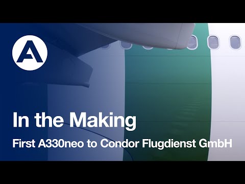 In the Making: First #A330neo to Condor Flugdienst GmbH