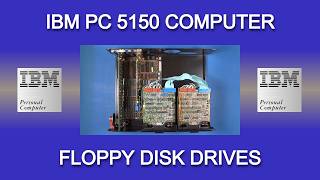 IBM PC 5150 - Floppy Disk Drives