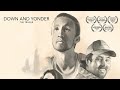 Down and Yonder- Full Trailer