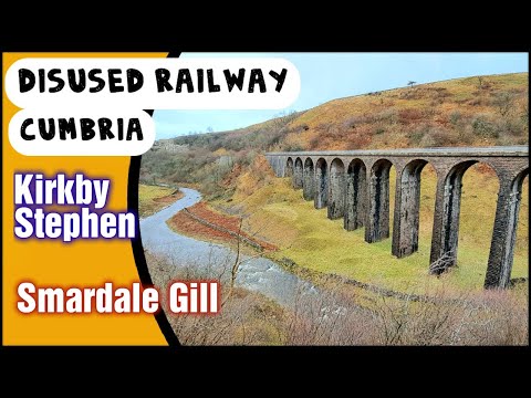 A Cumbrian Lost Railway Walk to Smardale Gill Viaduct