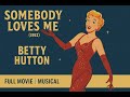 Somebody Loves Me (1952) | Full Movie | Classic Musical Romance