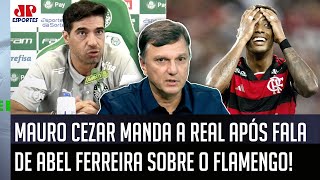‘Não tem nada a ver: isso é…’; fala de Abel Ferreira sobre o Flamengo faz Mauro Cezar mandar a real