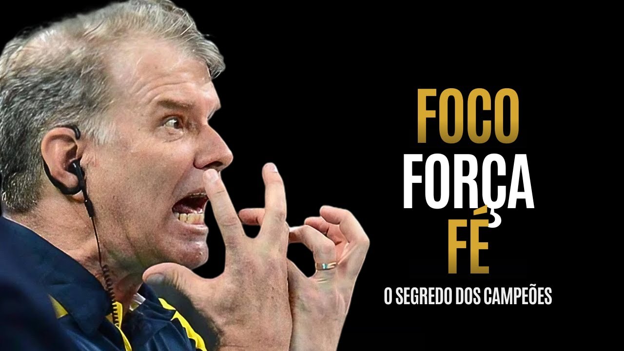 O SEGREDO DOS VENCEDORES -  FOCO, FORÇA E FÉ | Bernardinho MOTIVACIONAL 2023
