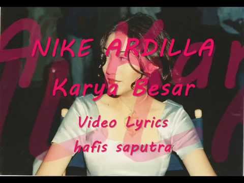 Nike Ardilla - Karya Besar [Video Lyrics]