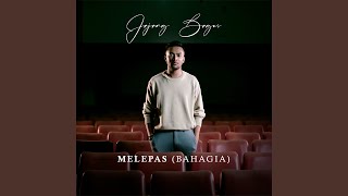 Download lagu Melepas (Bahagia) mp3