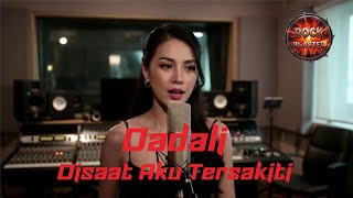 Download lagu Dadali – Disaat Aku Tersakiti (Slow Rock Cover) | Rock Blaster mp3