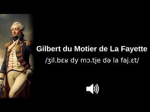 🇫🇷 How to pronounce Gilbert du Motier de La Fayette (CORRECTLY!)