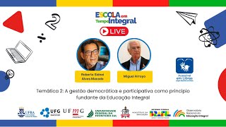 A gestão democrática e participativa como princípio fundante da Educação Integral