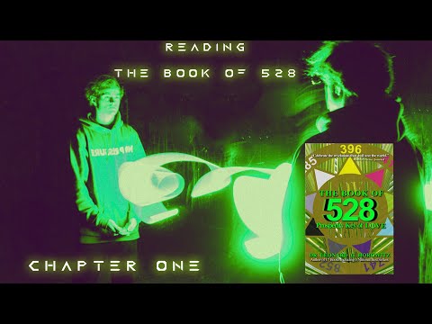 Reading The Book of 528: Chapter One (Introduction To Music Creationism)