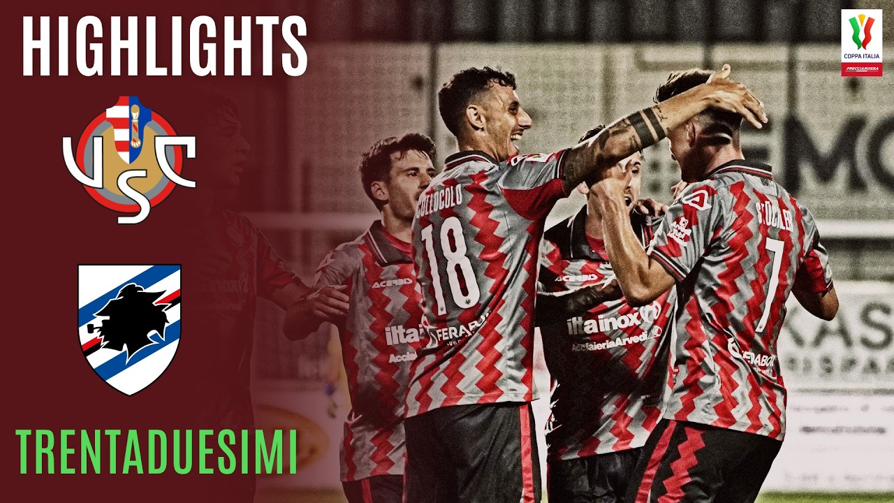 Successo Grigiorosso! | CREMONESE-SAMPDORIA 2-0 | HIGHLIGHTS | COPPA ITALIA FRECCIAROSSA 2026/27