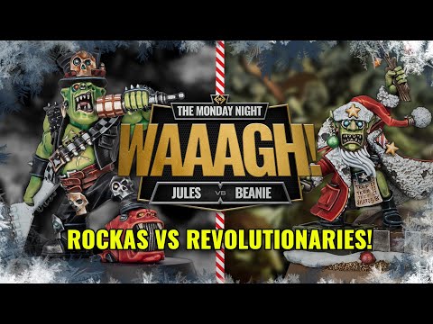 ON DA NAUGHTY LIST! Custom Rockas Kill Team Vs Custom Grot Revolution Kill Team!