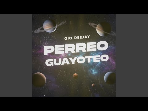PERREO GUAYOTEO