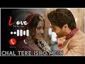 Chal Tere Ishq Mein Ringtone Gadar 2 Utkarsh Sharma Simratt Kaur Vishal M Mithoon Neeti Sayeed