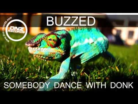 DNZ114 // BUZZED - SOMEBODY DANCE WITH DONK (Official Video DNZ RECORDS)