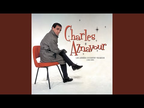 Mé qué mé qué – Charles Aznavour