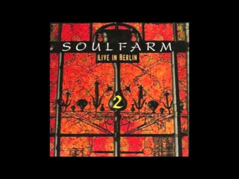 Soulfarm - Live In Berlin