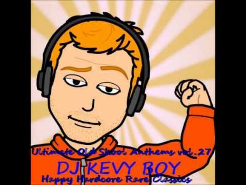 DJ Kevy Boy - Ultimate Old Skool Anthems vol.27 (Happy Hardcore Rare Classics part 1)