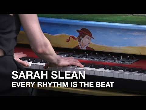 Sarah Slean | Every Rhythm is The Beat | CBC Music Festival