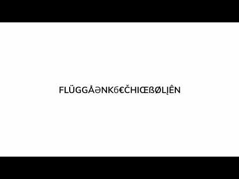 How to pronounce FLÜGGÅӘNKб€ČHIŒßØLĮÊN