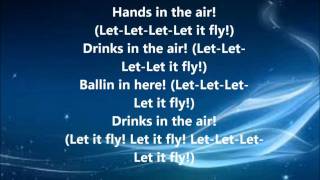 Let It Fly - Maino ft Roscoe Dash (Lyrics)