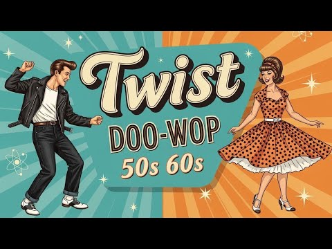 Back to the 50s & 60s – Twist & Doo-Wop Time Machine