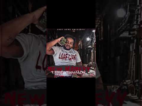 LoafGang NewMoney Ft. Brmg JOso - Trap Fashion