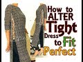 Alteration Resizing From Tight Dress To Fit Perfectly DIY Convert OLD 2 NEW 2