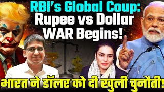 India’s Currency Revolution: RBI’s Global Coup as Rupee Challenges the Dollar! | Umesh Agarwal