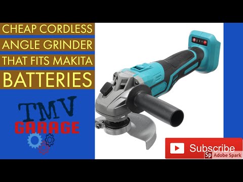 CHEAP CHINESE CORDLESS ANGLE GRINDER. [ FITS WITH MAKITA BATTERIES] 2021
