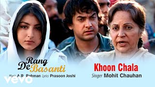 Khoon Chala - Official Audio Song | Rang De Basanti | A.R. Rahman | Aamir Khan