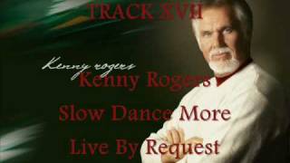 Kenny Rogers - Slow Dance More (17)