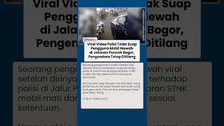 Pengendara Mobil Mewah Viral seusai Suap Polisi di Jalanan Puncak Bogor, Berakhir Tetap Ditilang