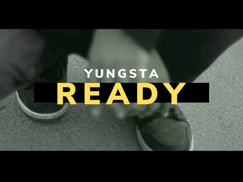 READY - Yungsta I Official Music Video