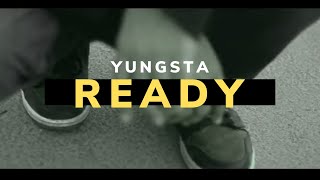 READY - Yungsta I Official Music Video