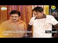 Sunderlal Hai Phone Chor FULL MOVIE Part 2 Taarak Mehta Ka Ooltah Chashmah Ep 250 To 252