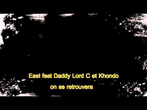 East-On se retrouvera (daddy lord c et Khondo)