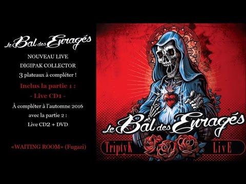 Le Bal des Enragés - Waiting Room - Officiel