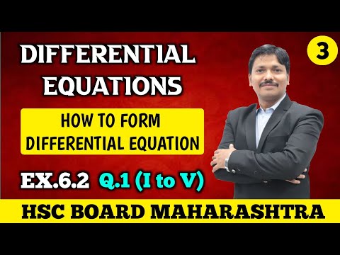 Differential Equations Ex. 6.2 Part 3 | 12th Maths-II New Syllabus 2020 Maharashtra| Dinesh Sir