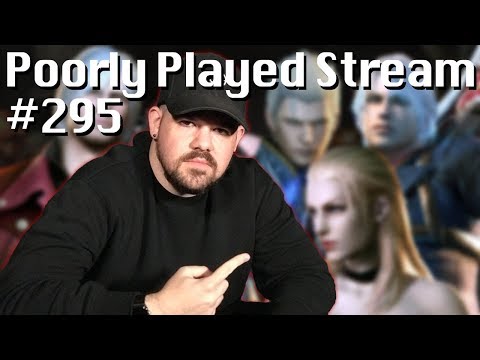 Poorly Played Stream #295: Dom May Cry