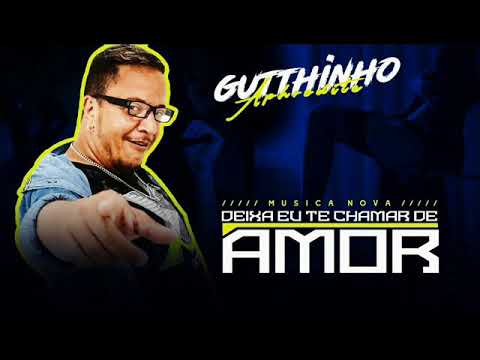 GUTTHINHO APHRODITE   DEIXA EU TE CHAMAR DE MEU AMOR