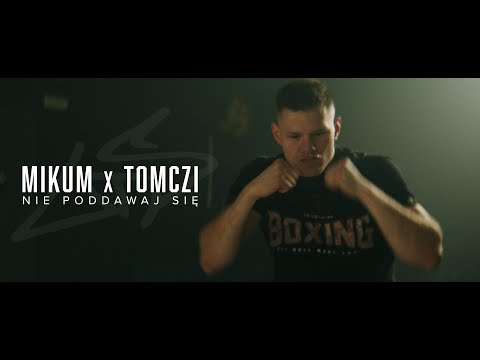 Mikum x Tomczi - NIE PODDAWAJ SIĘ (OFFICIAL VIDEO)