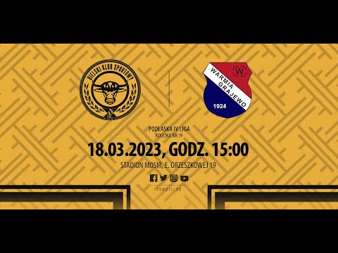 [LIVE] Tur Bielsk Podlaski - Warmia Grajewo, 18.03.2023