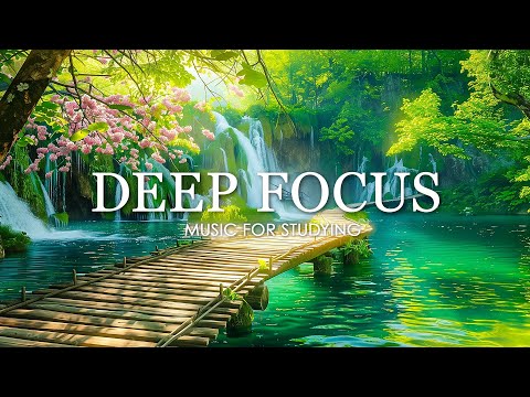 Deep Focus Music To Improve Concentration - 12 Hours of Ambient Study Music to Concentrate #706