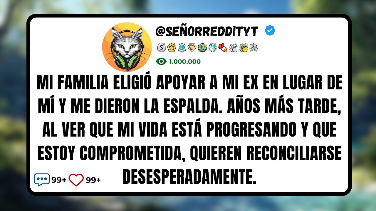 Mi Familia Eligió Apoyar a Mi Ex en Lugar de Mí y Me Dieron la Espalda. Años Más Tarde, al Ver que..