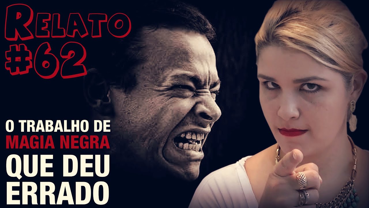 O Trabalho de Magia Negra que Deu Errado (#62 - Histórias Assombradas!)