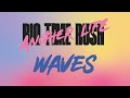 Big Time Rush - Waves (Lyrics)
