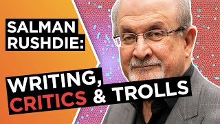 Salman Rushdie: ‘Write for readers, not for critics’