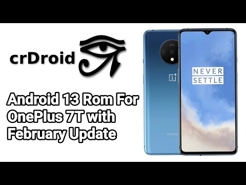 🔥 Official crDroid 9.2 Android 13 Rom for OnePlus 7T February Update ( 2023-02-18) Vanilla Variant 🔥