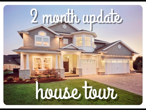 new house tour | 2 month update Video